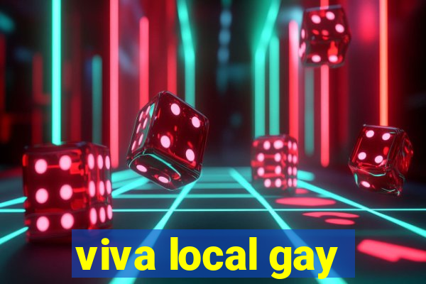 viva local gay